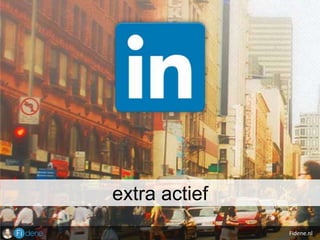 Fidene.nl
extra actief
 