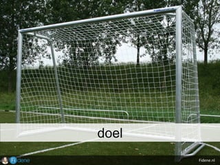 Fidene.nl
doel
 