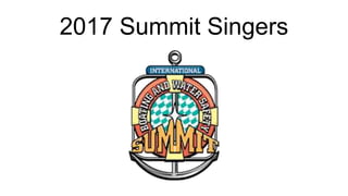 2017 Summit Singers
 