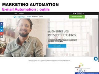 MARKETING AUTOMATION
E-mail Automation : outils
 