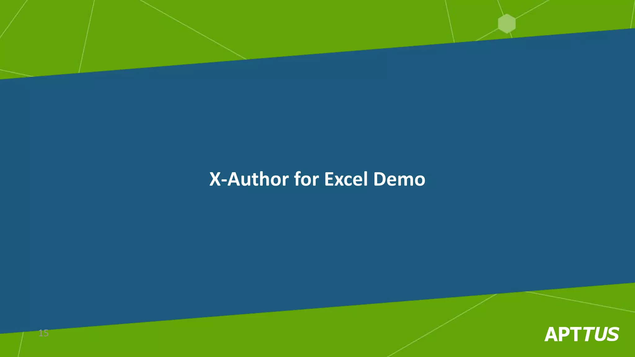 X-Author for Excel Demo
15
 