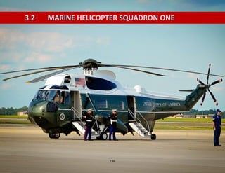 186
3.2 MARINE HELICOPTER SQUADRON ONE
 