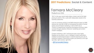 Tamara McCleary
“2017 is the year social media takes a power seat at the table
proving its worth in the c-suite with measu...