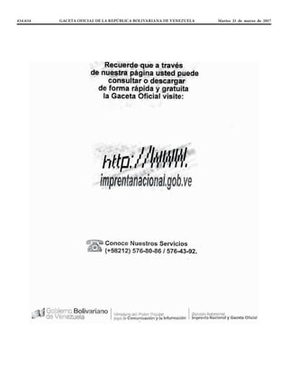 434.634 GACETA OFICIAL DE LA REPÚBLICA BOLIVARIANA DE VENEZUELA	 Martes 21 de marzo de 2017
 