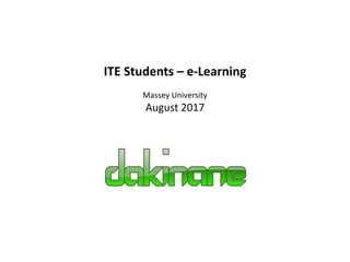 ITE Students – e-Learning
Massey University
August 2017
 