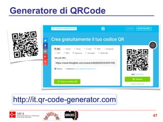47
http://it.qr-code-generator.com
Generatore di QRCode
 