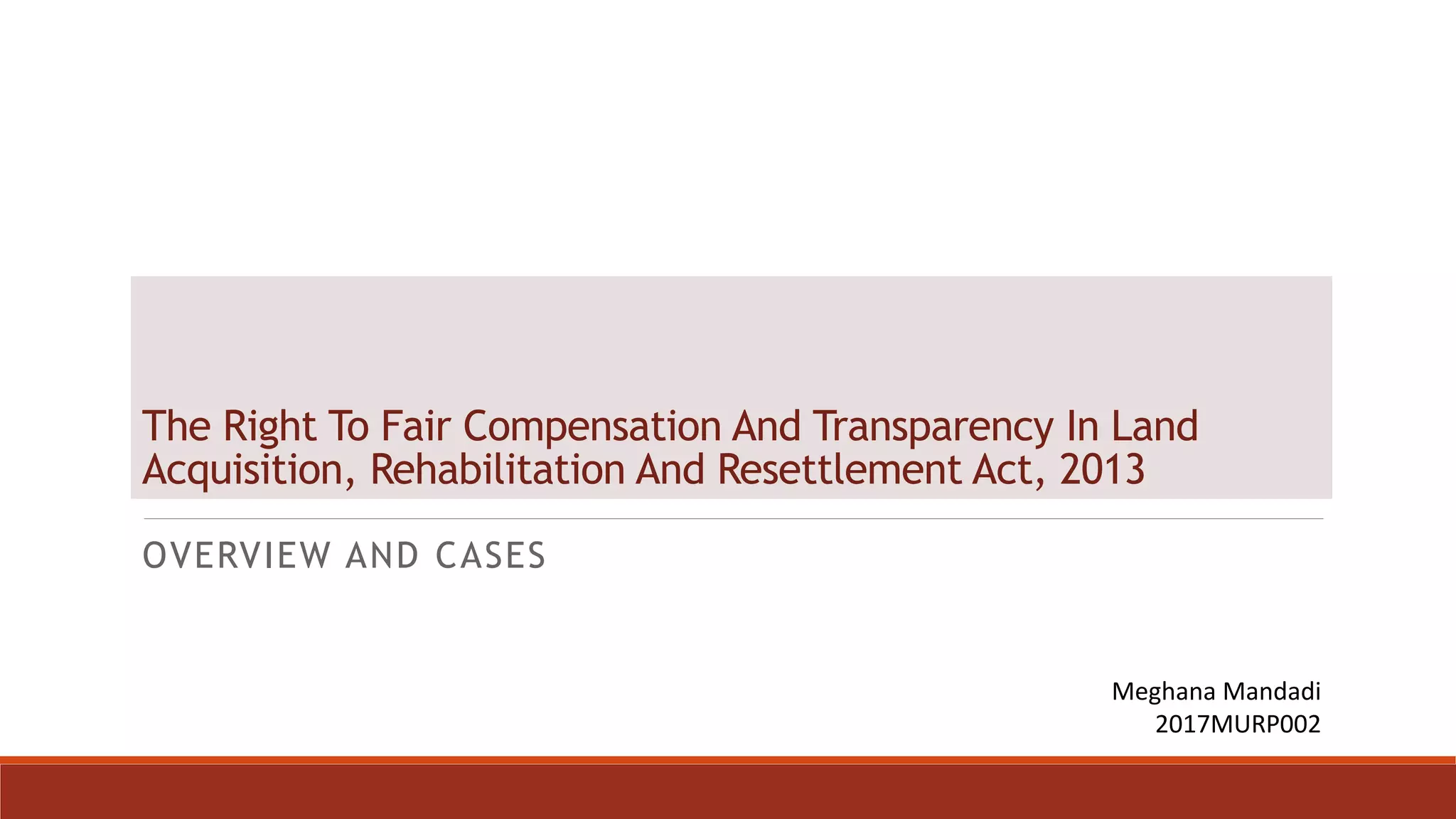 Right to fair compensation and Transparency in Land Acquisition