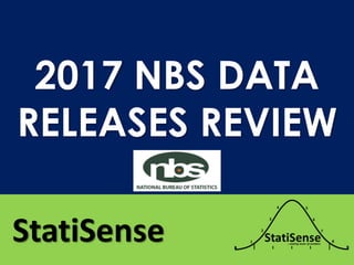 StatiSense
2017 NBS DATA
RELEASES REVIEW
 