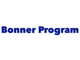 Bonner Program
 