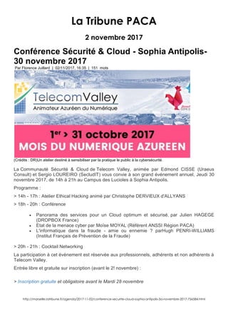 La Tribune PACA
2 novembre 2017
Conférence Sécurité & Cloud - Sophia Antipolis-
30 novembre 2017
Par Florence Juillard | 0...