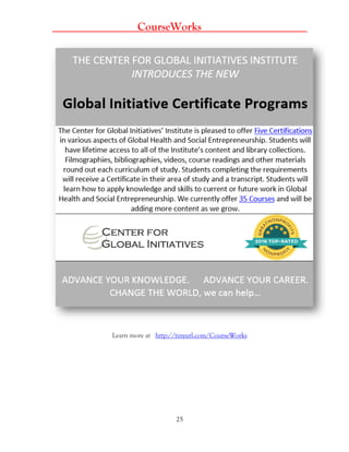 25
_____ CourseWorks _____
Learn more at http://tinyurl.com/CourseWorks
 