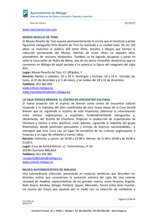 Área de Cultura 01/10/17
Página 13 de 64
F01-FP08_05
06/08/2015
Alameda Principal, 23 29001 Málaga TLF 951.926.051 FAX 951...