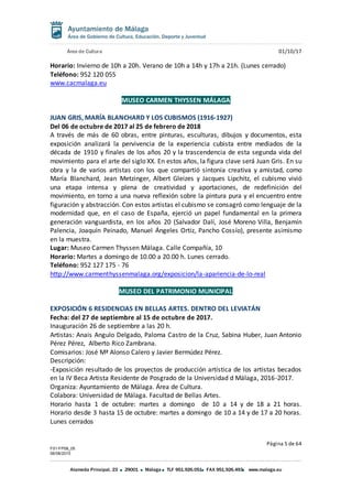 Área de Cultura 01/10/17
Página 5 de 64
F01-FP08_05
06/08/2015
Alameda Principal, 23 29001 Málaga TLF 951.926.051 FAX 951....