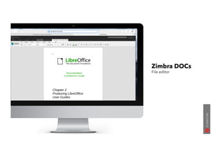 Zimbra DOCs
File editor
 