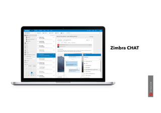 Zimbra CHAT
cc
 