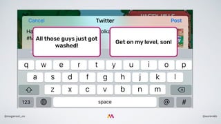 @aurorakb@megacool_co
All those guys just got
washed!
Get on my level, son!
 