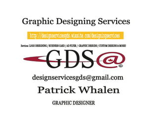 http://designservicesgds.wixsite.com/designingservices
 