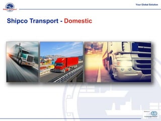 Shipco Transport - Domestic
 