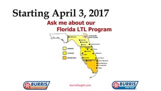 Starting April 3, 2017
burrisfreight.com
 