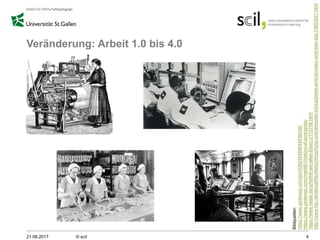 Veränderung: Arbeit 1.0 bis 4.0
21.06.2017 © scil 4
Bildquellen:
https://www.pinterest.com/pin/434245589044636436/
https://www.pinterest.com/mair681/history-of-porkopolis/
https://www.heise.de/ix/heft/K-ein-altes-Eisen-2172708.html
http://www.faz.net/aktuell/feuilleton/forschung-und-lehre/der-klickarbeiter-acht-stunden-sind-kein-tag-13853241.html
 