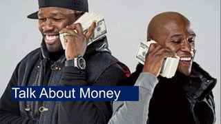 Talk About Money
 