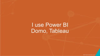 ©2017 Seer Interactive • p23
I use Power BI
Domo, Tableau
 