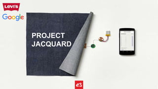 PROJECT
JACQUARD
 