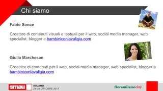 Chi siamo
Fabio Sonce
Creatore di contenuti visuali e testuali per il web, social media manager, web
specialist, blogger a...