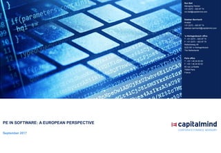 PE IN SOFTWARE: A EUROPEAN PERSPECTIVE
September 2017
Esteban Barnhardt
Analyst
+31 (0)73 – 623 87 74
esteban.barnhardt@ca...