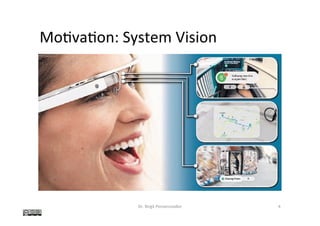 Mo@va@on:	System	Vision	
Dr.	Birgit	Penzenstadler	 4	
 