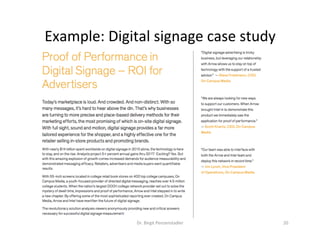 Example:	Digital	signage	case	study	
Dr.	Birgit	Penzenstadler	 20	
 