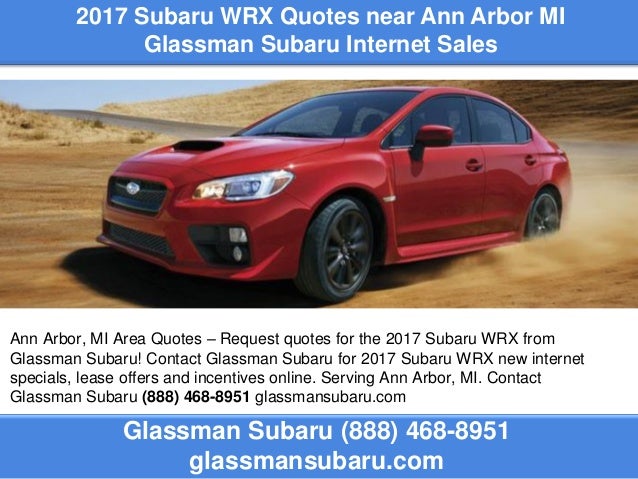 Subaru Ann Arbor >> 2017 Subaru Wrx Quotes Near Ann Arbor Mi Subaru Ann Arbor >> 2017 Subaru Wrx Quotes Near Ann Arbor Mi