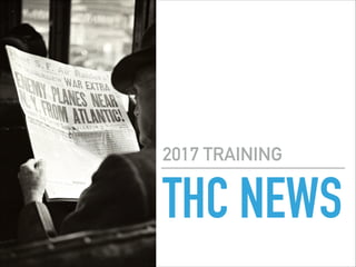 THC NEWS
2017 TRAINING
 