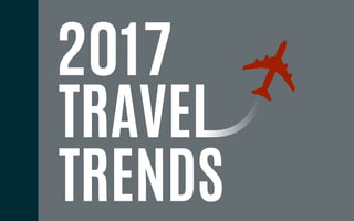 2017 Travel Trends