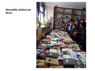 Mercadillo solidario de
libros.
 