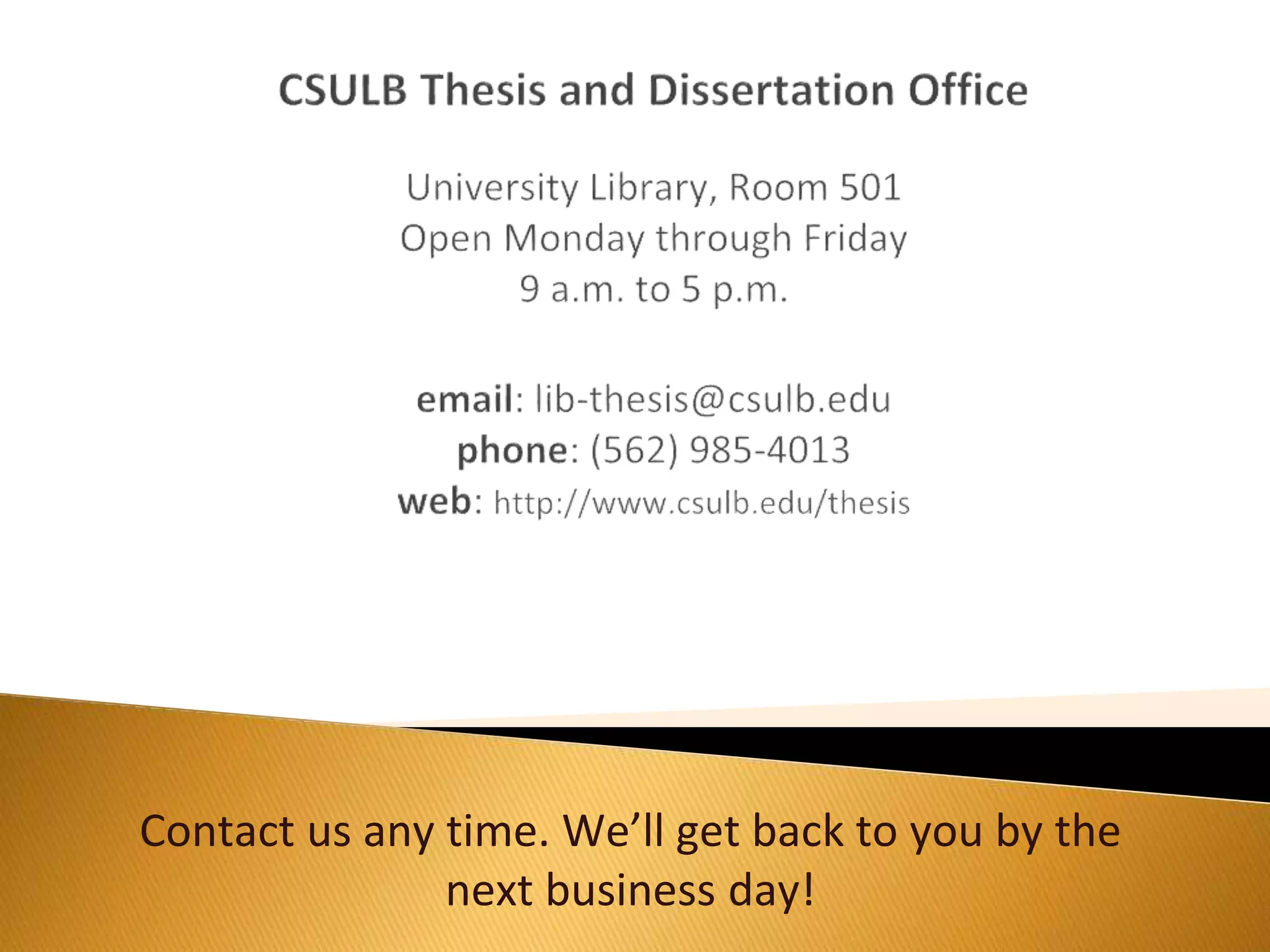 Contact us any time. We’ll get back to you by the
next business day!
 