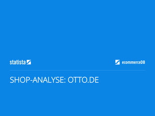 SHOP-ANALYSE: OTTO.DE
 