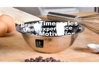 MotivationMotivation
TimescalesTimescales
 