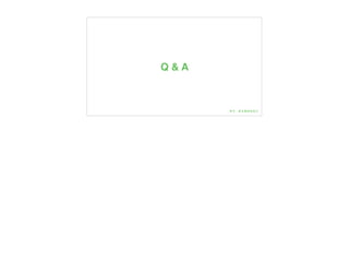Q & A
 