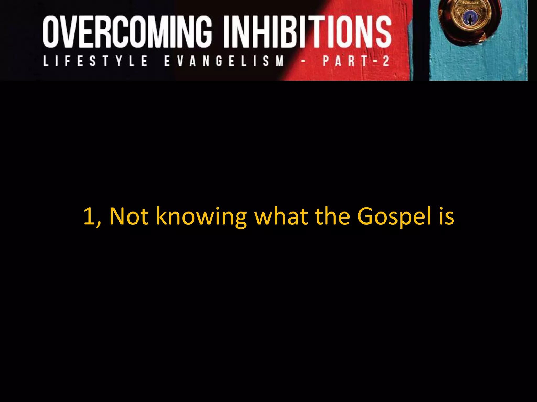 Part-2: Lifestyle Evangelism : Overcoming Inhibitions | PPTX