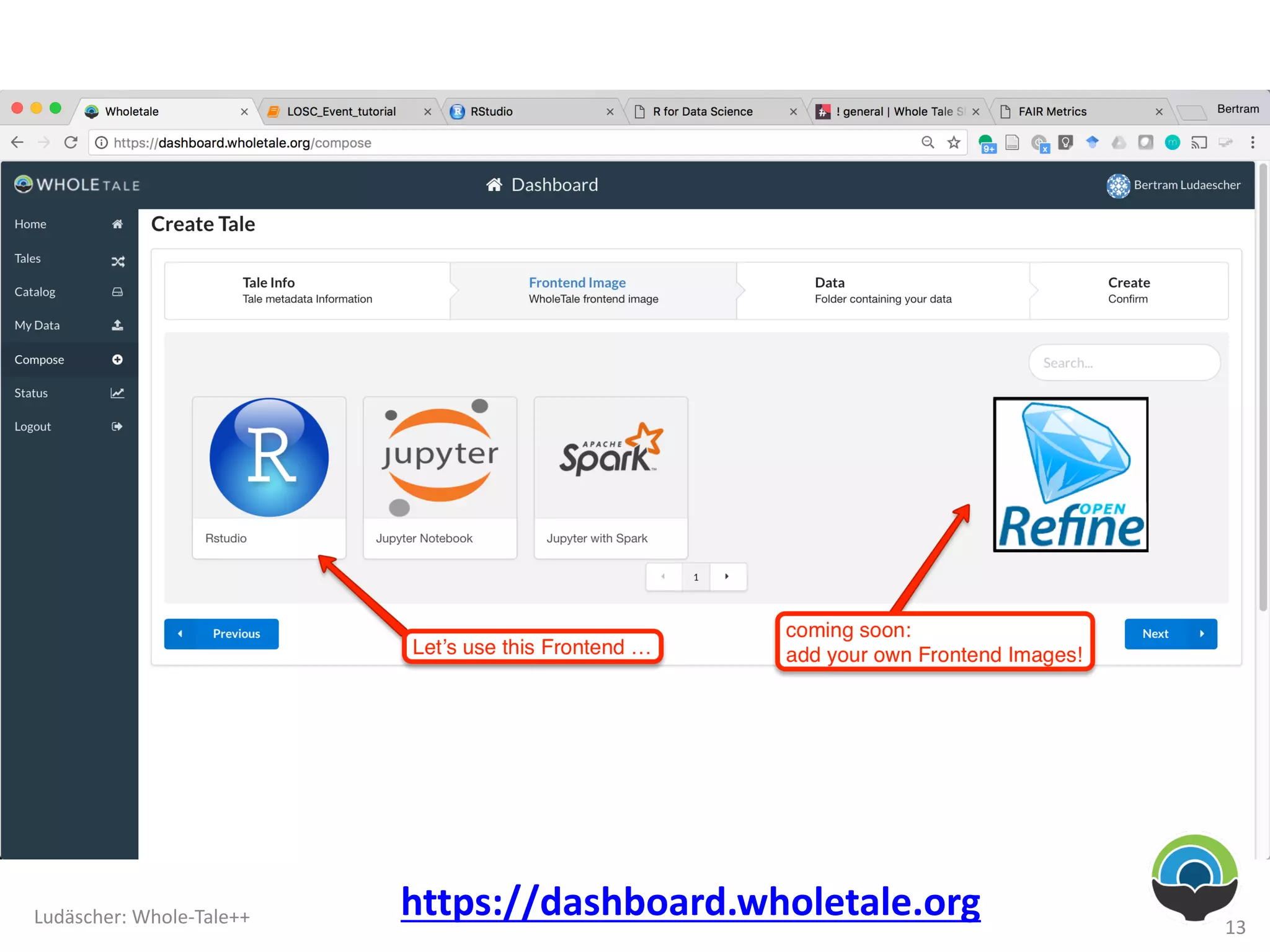 Ludäscher:	Whole-Tale++
13
https://dashboard.wholetale.org
 