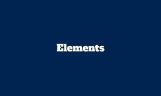Elements
 