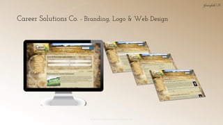 Career Solutions Co. - Branding, Logo & Web Design
© 2018 Garofalo UX. Garofalo Enterprises, Inc. 33
 