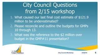 1. What caused our last final cost estimate of $121.9
million to be underestimated?
2. Please reconcile and outline the bu...