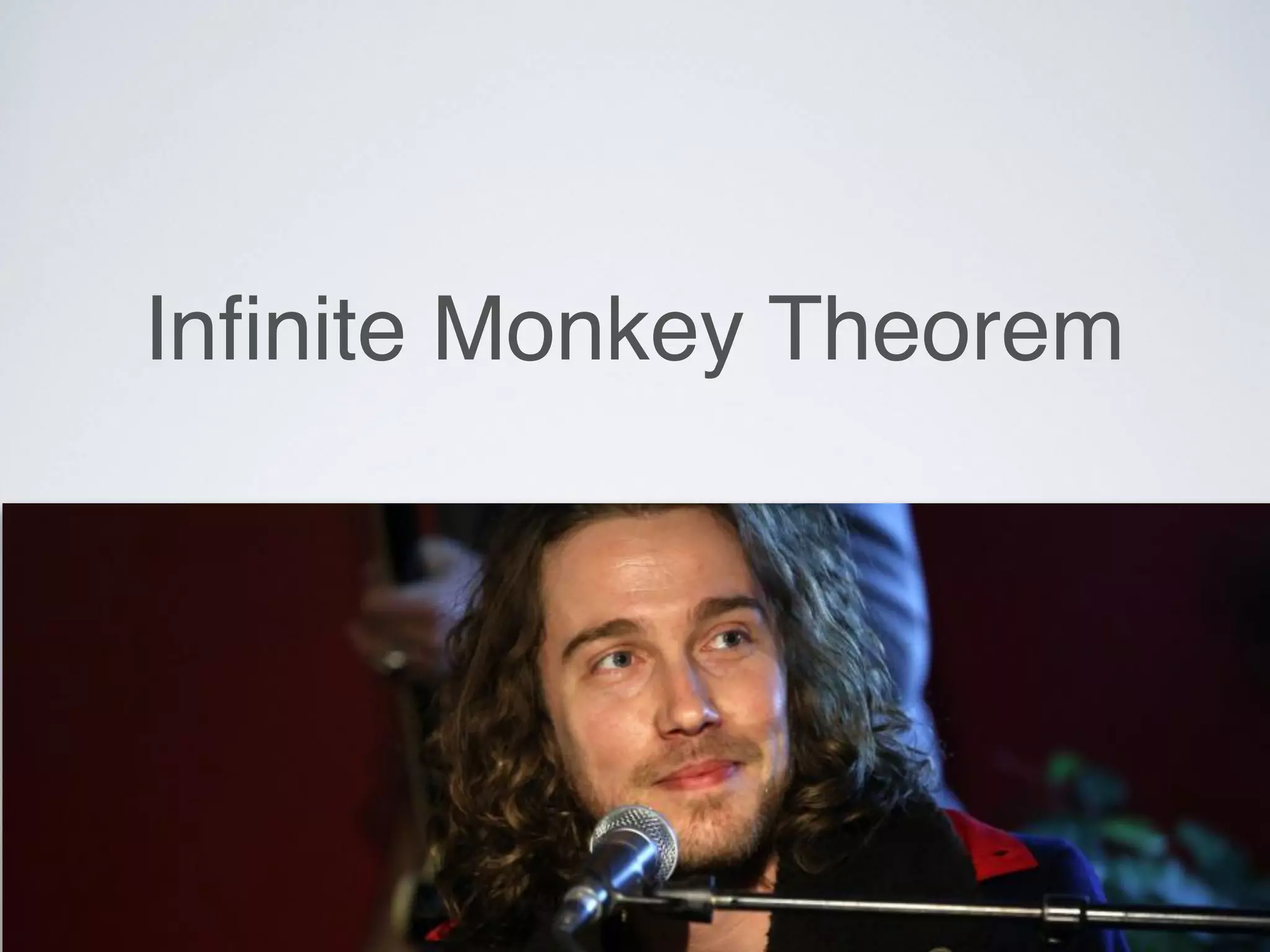 Inﬁnite Monkey Theorem
 