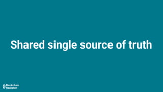 Shared single source of truth
 