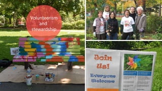 Volunteerism
and
stewardship
 