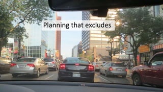 Planning that excludes
 