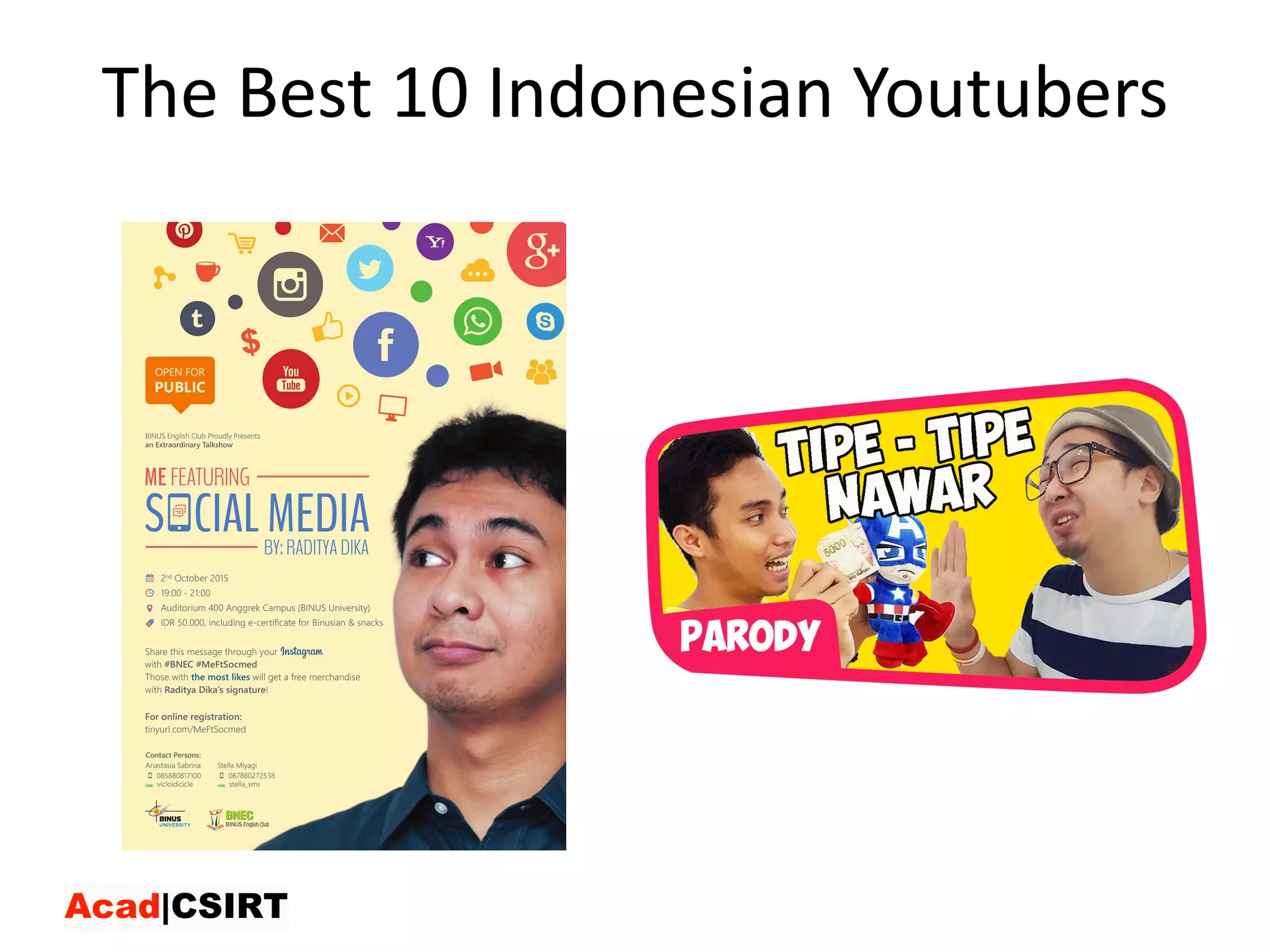 The	Best	10	Indonesian	Youtubers
 