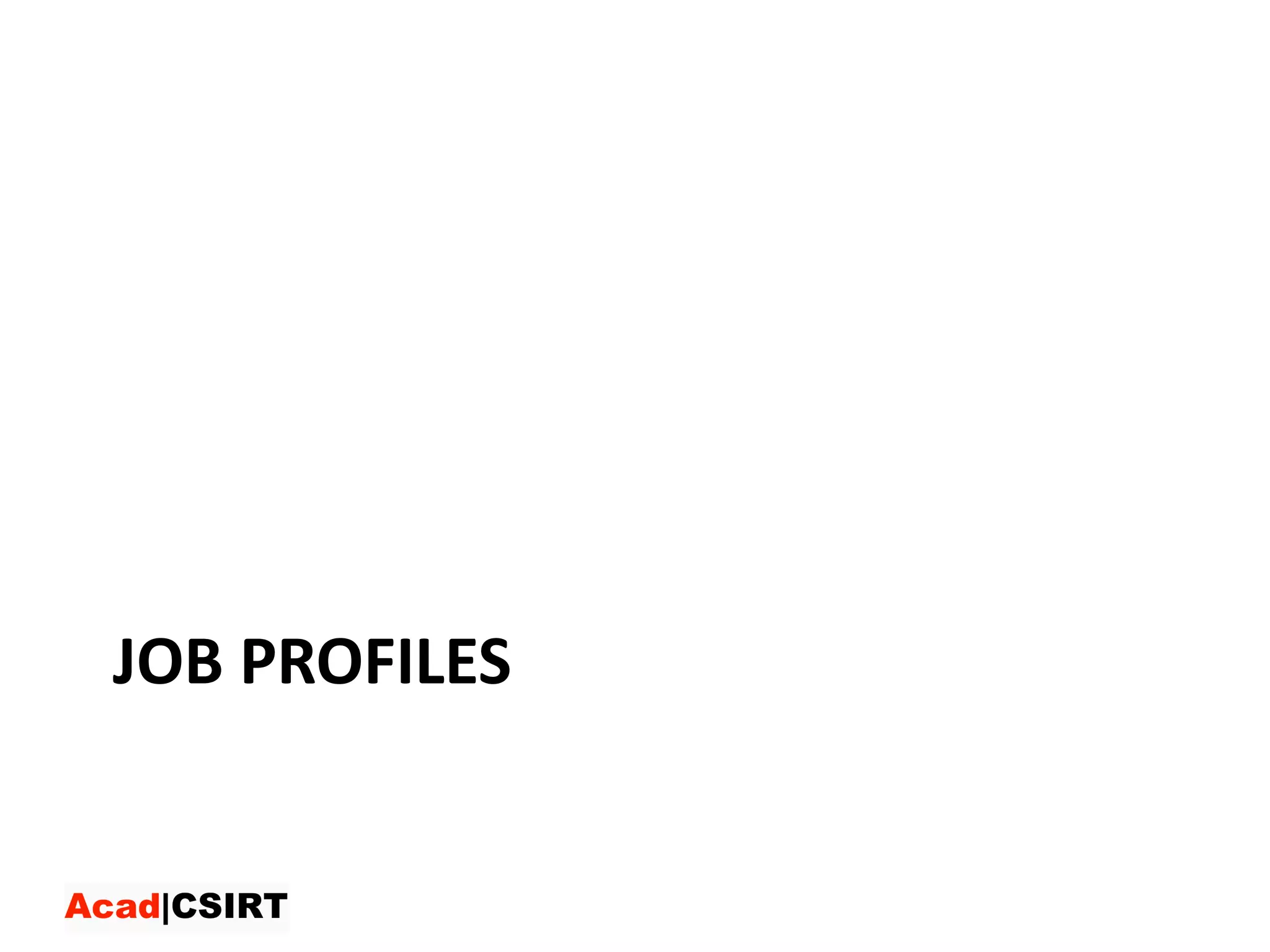 JOB	PROFILES
 